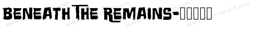 Beneath The Remains字体转换